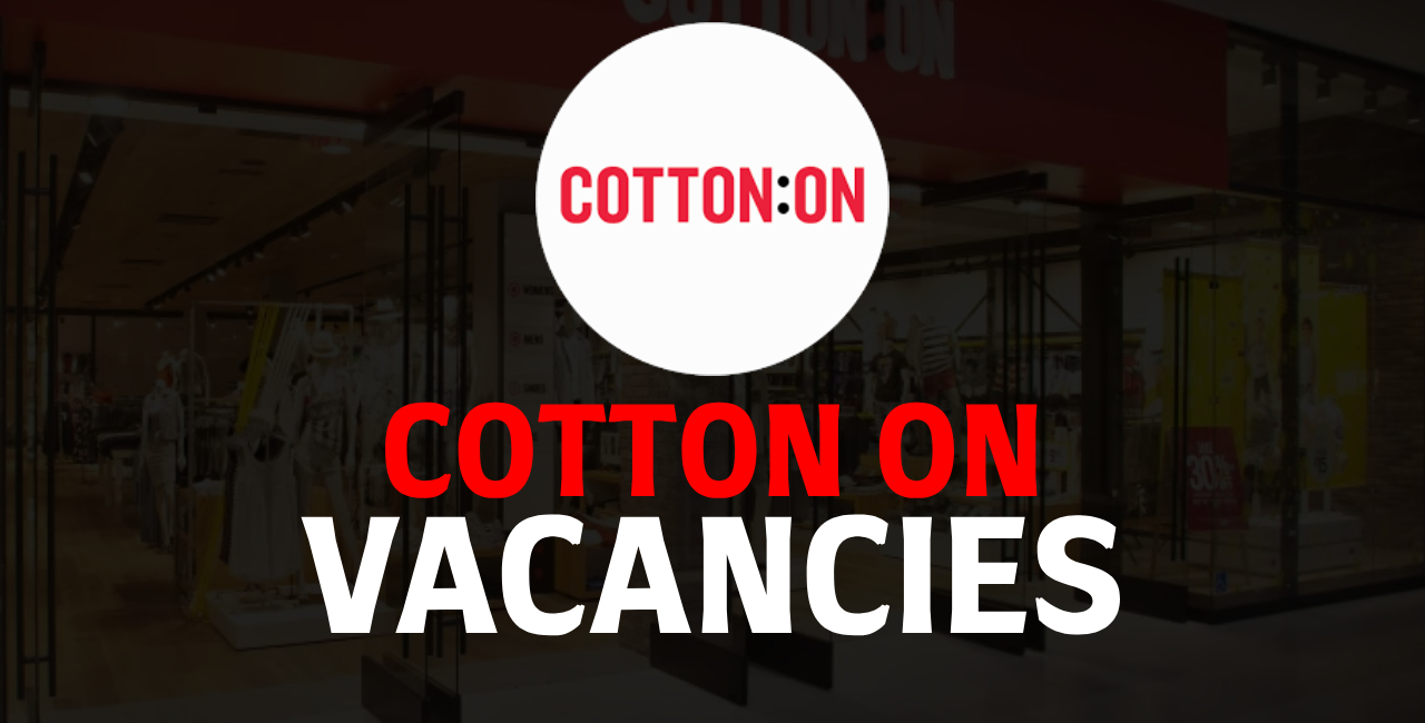 Cotton On Vacancies