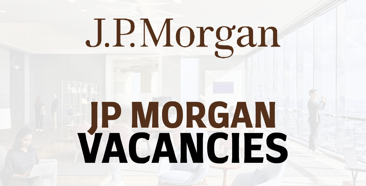 JP Morgan Vacancies
